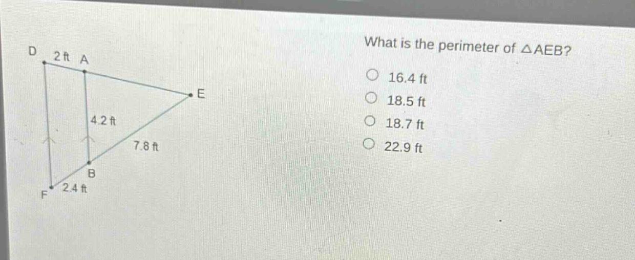what is the perimeter of △aeb?\n16.4 ft\n18.5 ft\n18.7 ft\n22.9 ft