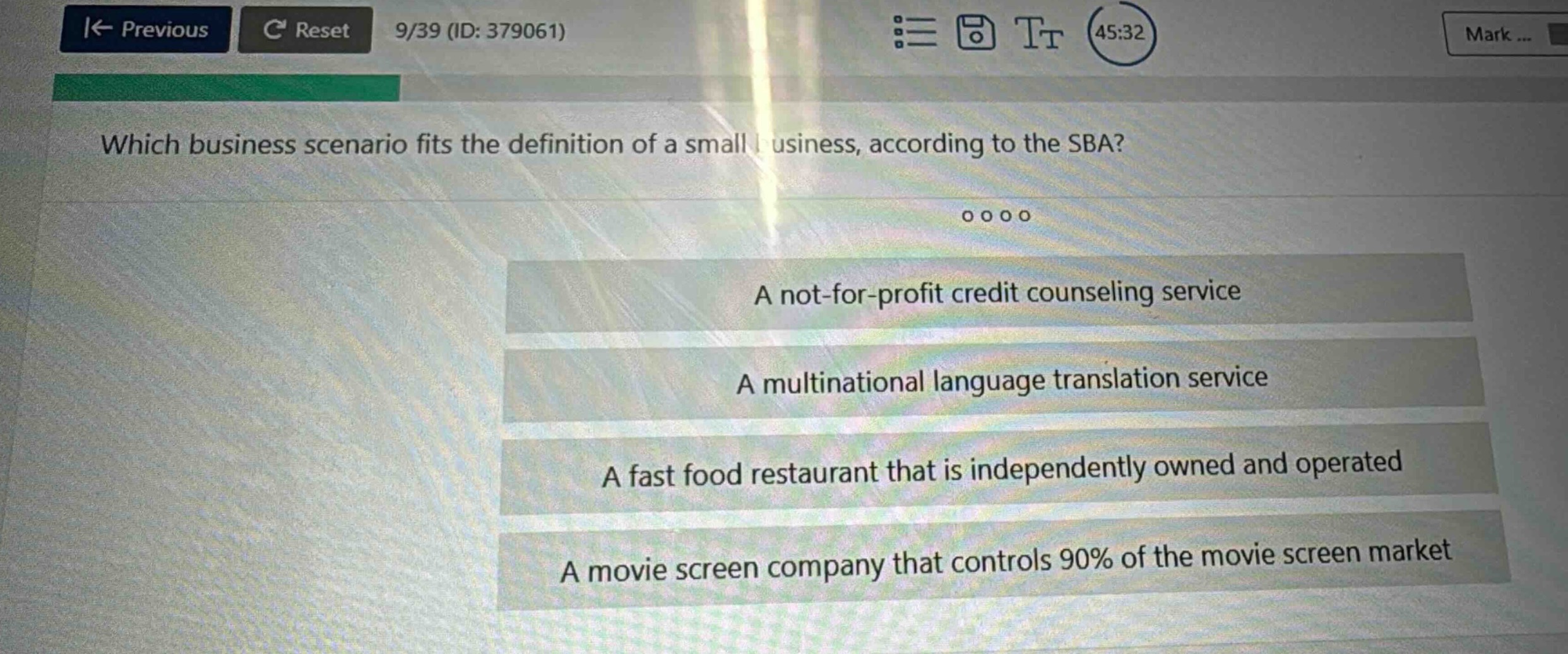 which business scenario fits the definition of a small business, according to the sba? a not - for - profit credit counseling service a multinational language translation service a fast food restaurant that is independently owned and operated a movie screen company that controls 90% of the movie screen market