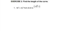 exercise 2. find the length of the curve.\n1. $9x^{2}=4y^{3}$ from $(0,0)$ to $(2\\sqrt{3},3)$