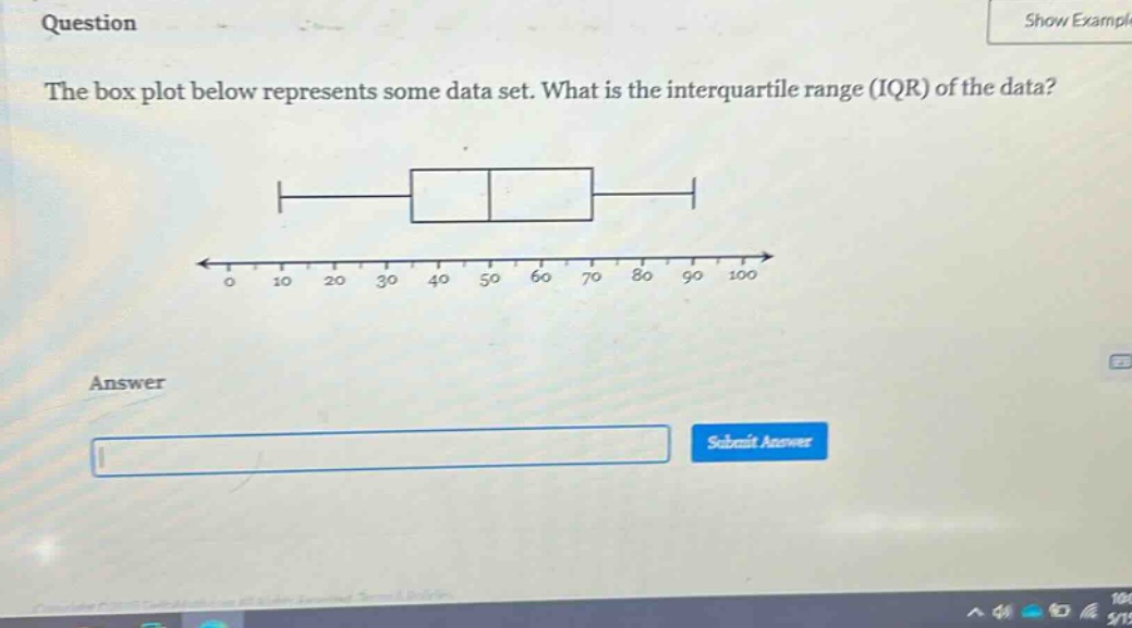 question the box plot below represents some data set. what is the interquartile range (iqr) of the data? answer