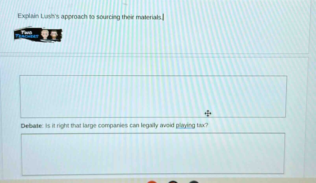explain lushs approach to sourcing their materials. debate: is it right that large companies can legally avoid playing tax?