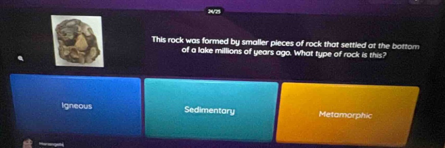 this rock was formed by smaller pieces of rock that settled at the bottom of a lake millions of years ago. what type of rock is this? igneous sedimentary metamorphic
