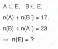 a⊂e, b⊂e,\nn(a)+n(b) = 17,\nn(b)+n(a) = 23\n⇒ n(e)=?