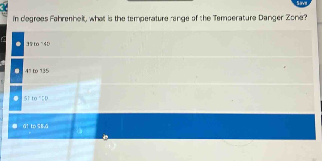 in degrees fahrenheit, what is the temperature range of the temperature danger zone?\n39 to 140\n41 to 135\n51 to 100\n61 to 98.6