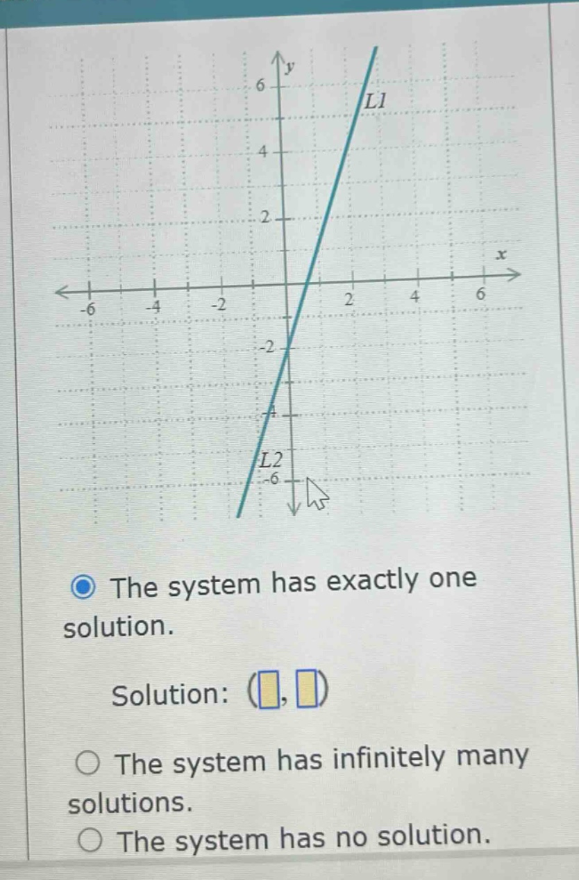 the system has exactly one solution. solution: ( , ) the system has infinitely many solutions. the system has no solution.