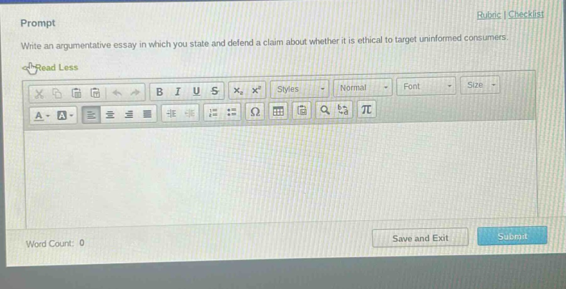 prompt\nwrite an argumentative essay in which you state and defend a claim about whether it is ethical to target uninformed consumers.\nread less\nword count: 0