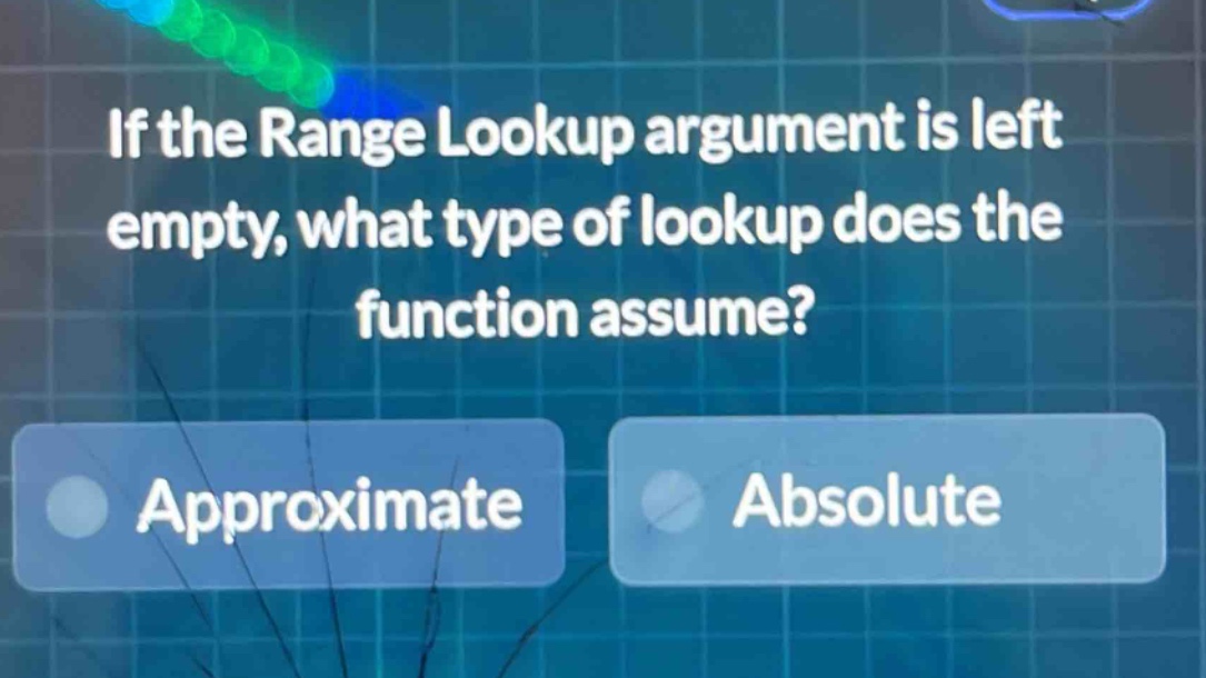 if the range lookup argument is left empty, what type of lookup does the function assume?\napproximate\nabsolute