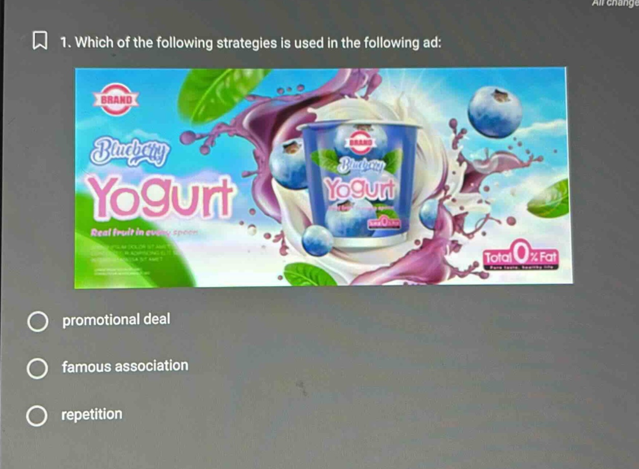 1. which of the following strategies is used in the following ad: promotional deal famous association repetition