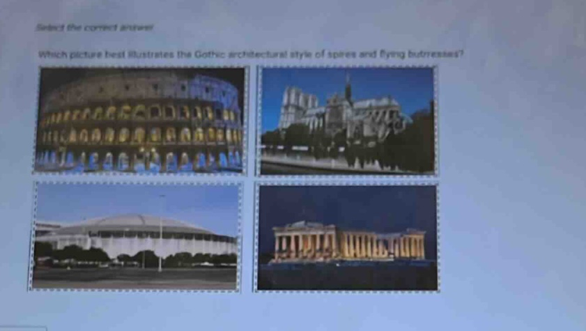 select the correct answer. which picture best illustrates the gothic architectural style of spires and flying buttresses?