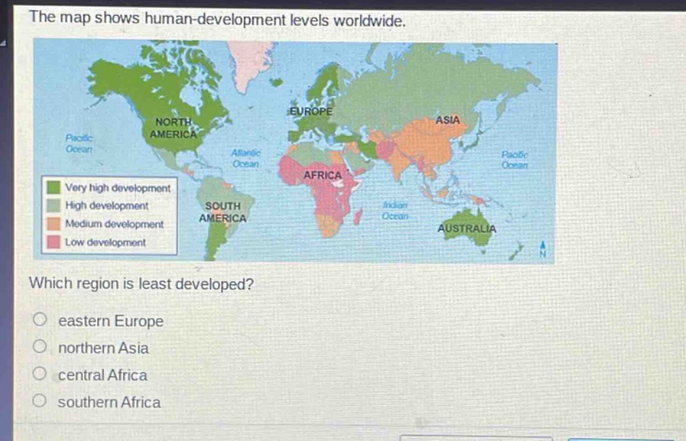 the map shows human - development levels worldwide. which region is least developed? eastern europe northern asia central africa southern africa