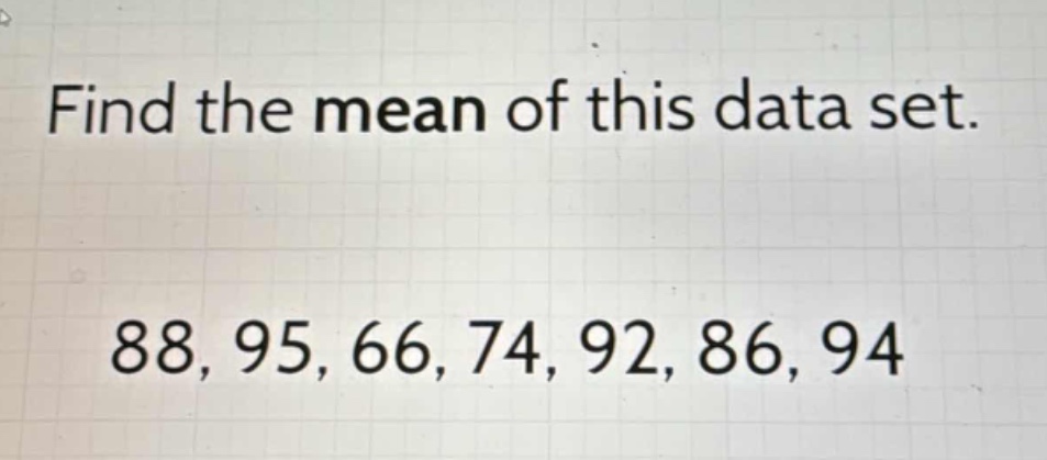 find the mean of this data set.\n88, 95, 66, 74, 92, 86, 94
