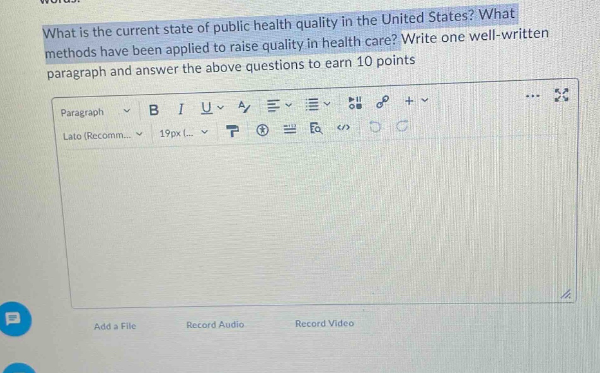 what is the current state of public health quality in the united states? what methods have been applied to raise quality in health care? write one well - written paragraph and answer the above questions to earn 10 points