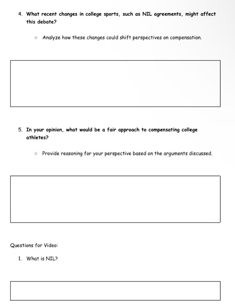 4. what recent changes in college sports, such as nil agreements, might affect this debate?\n\nanalyze how these changes could shift perspectives on compensation.\n\n5. in your opinion, what would be a fair approach to compensating college athletes?\n\nprovide reasoning for your perspective based on the arguments discussed.\n\nquestions for video:\n1. what is nil?