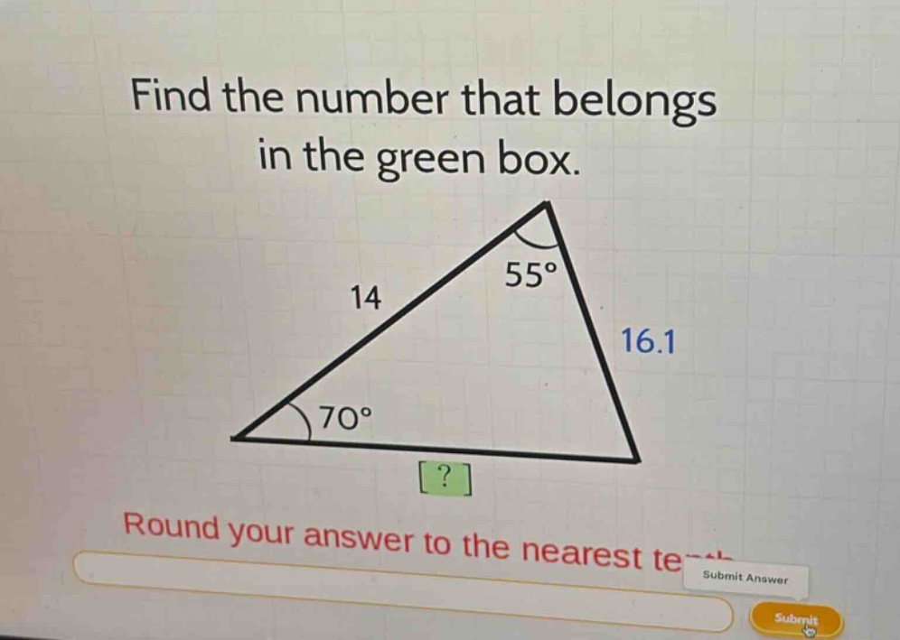 find the number that belongs in the green box. round your answer to the nearest tenth.