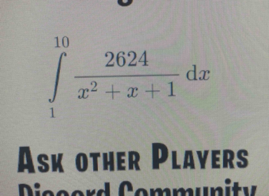 (int_{1}^{10}\frac{2624}{x^{2}+x + 1}dx)