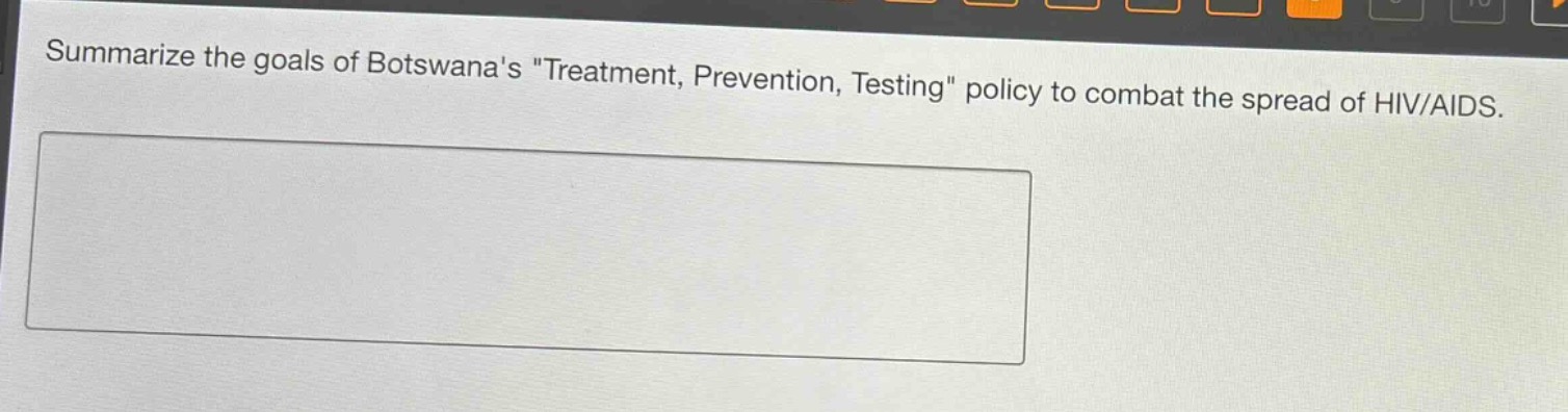 summarize the goals of botswanas \treatment, prevention, testing\ policy to combat the spread of hiv/aids.