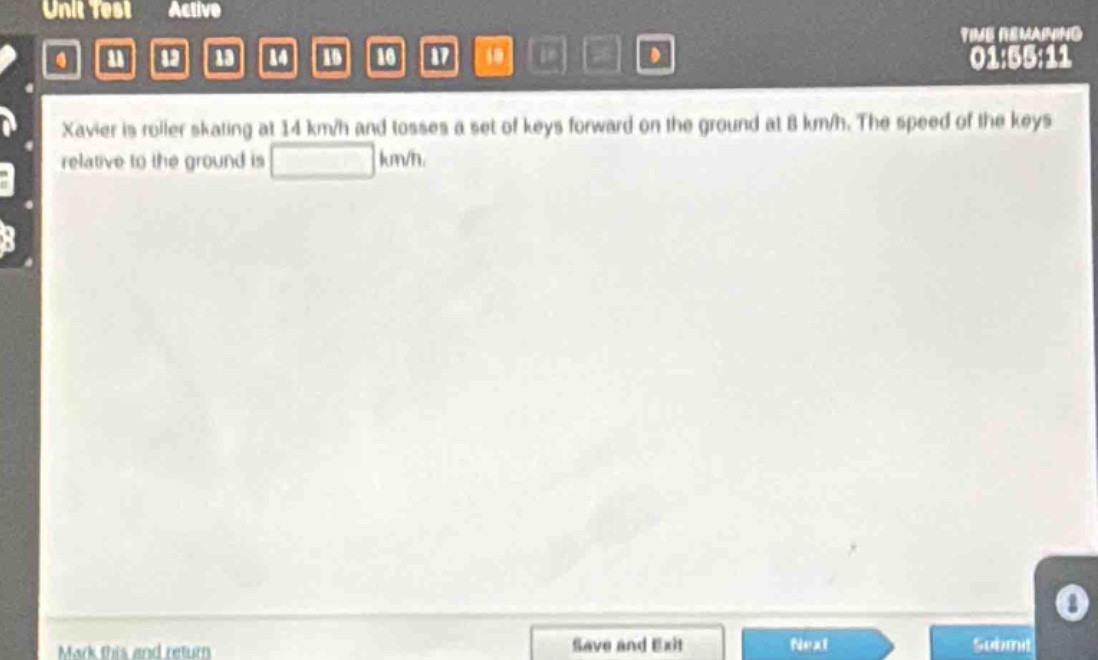 xavier is roller - skating at 14 km/h and tosses a set of keys forward on the ground at 8 km/h. the speed of the keys relative to the ground is km/h.