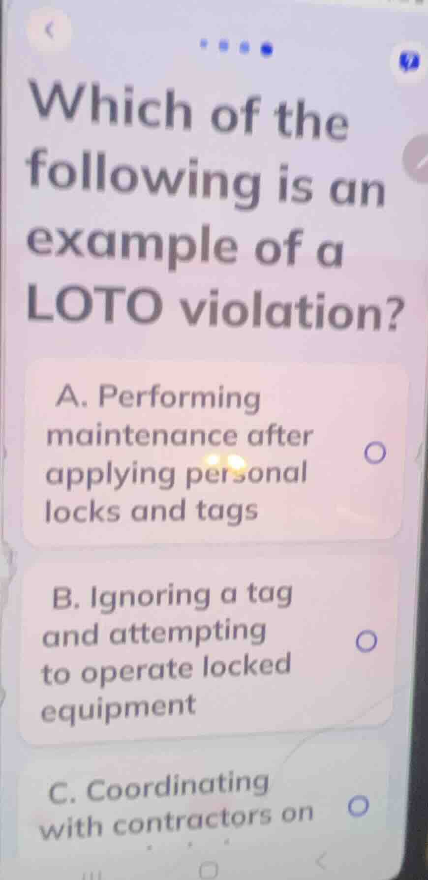 which of the following is an example of a loto violation? a. performing…