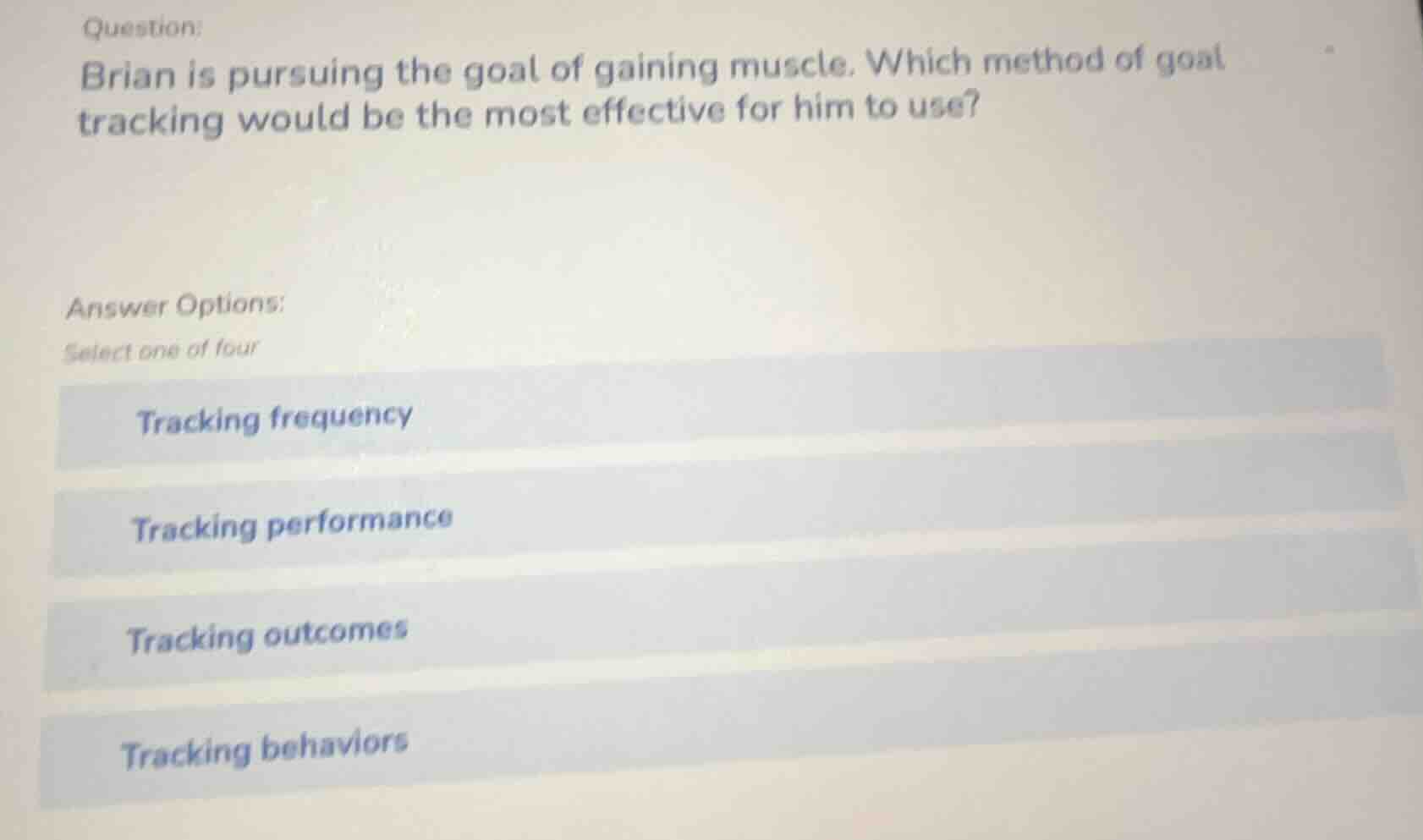 question: brian is pursuing the goal of gaining muscle. which method of…