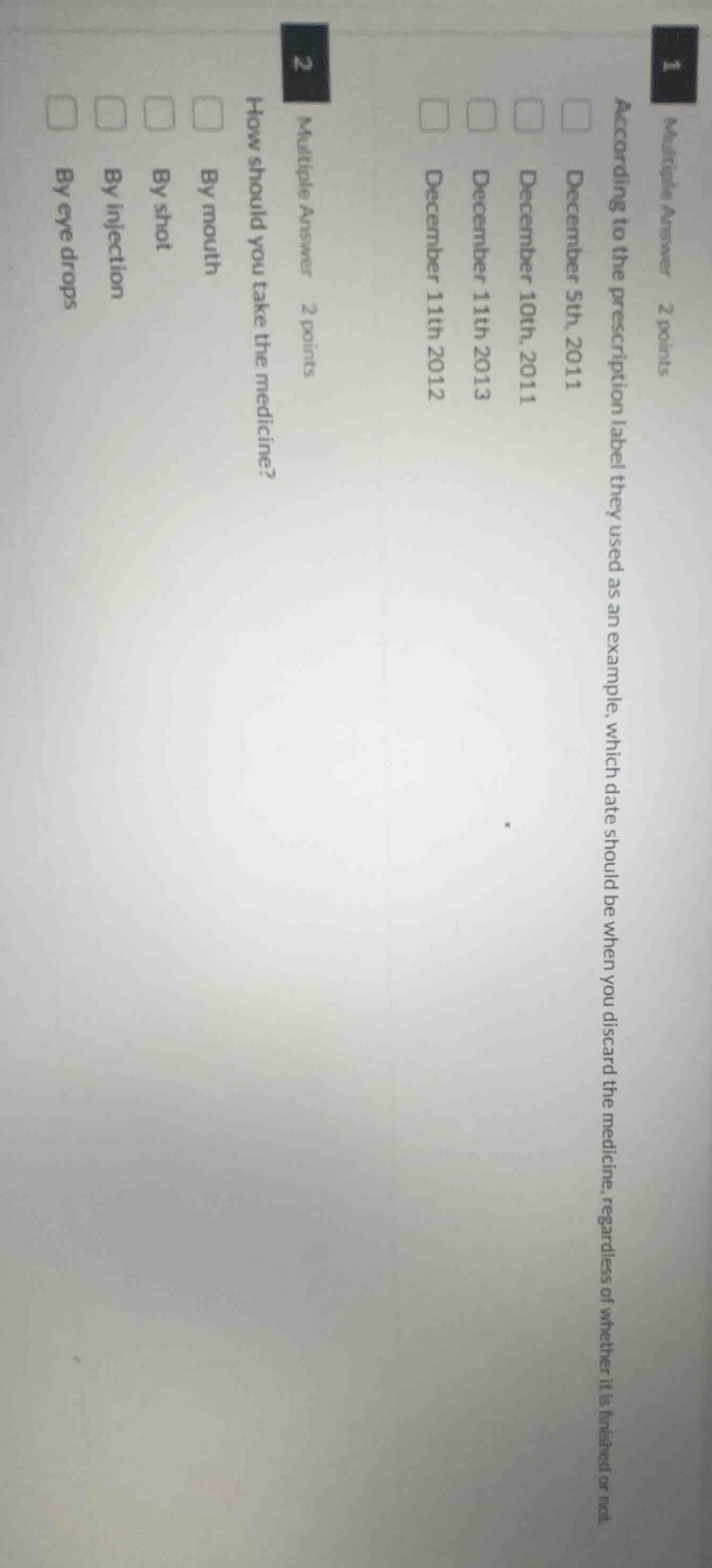 1 multiple answer 2 points according to the prescription label they use…