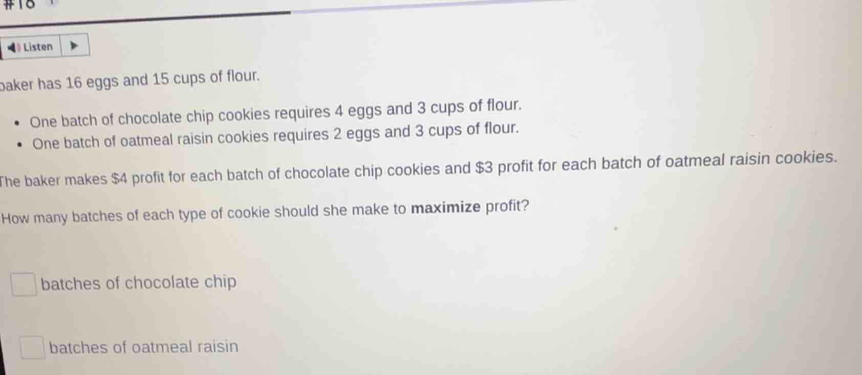 a baker has 16 eggs and 15 cups of flour. - one batch of chocolate chip…