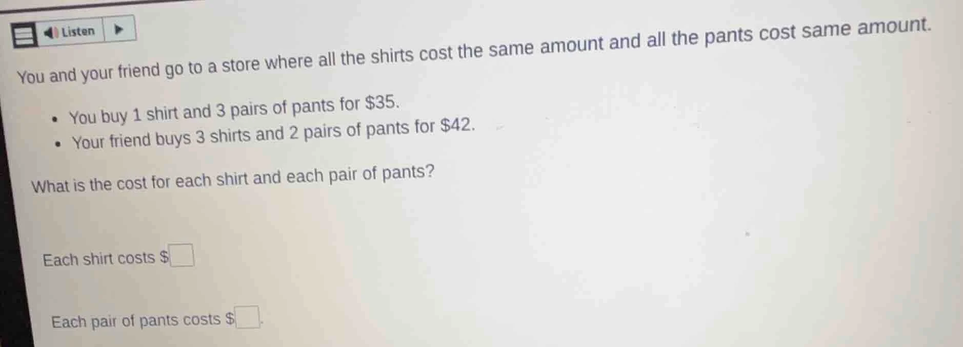 you and your friend go to a store where all the shirts cost the same am…