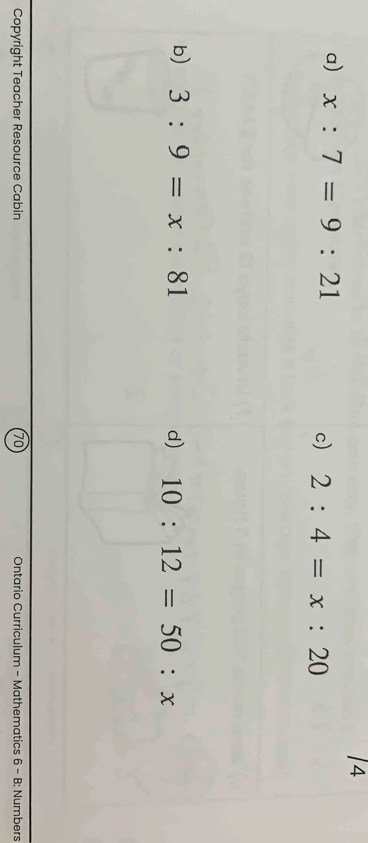 a) $x : 7 = 9 : 21$ b) $3 : 9 = x : 81$ c) $2 : 4 = x : 20$ d) $10 : 12…