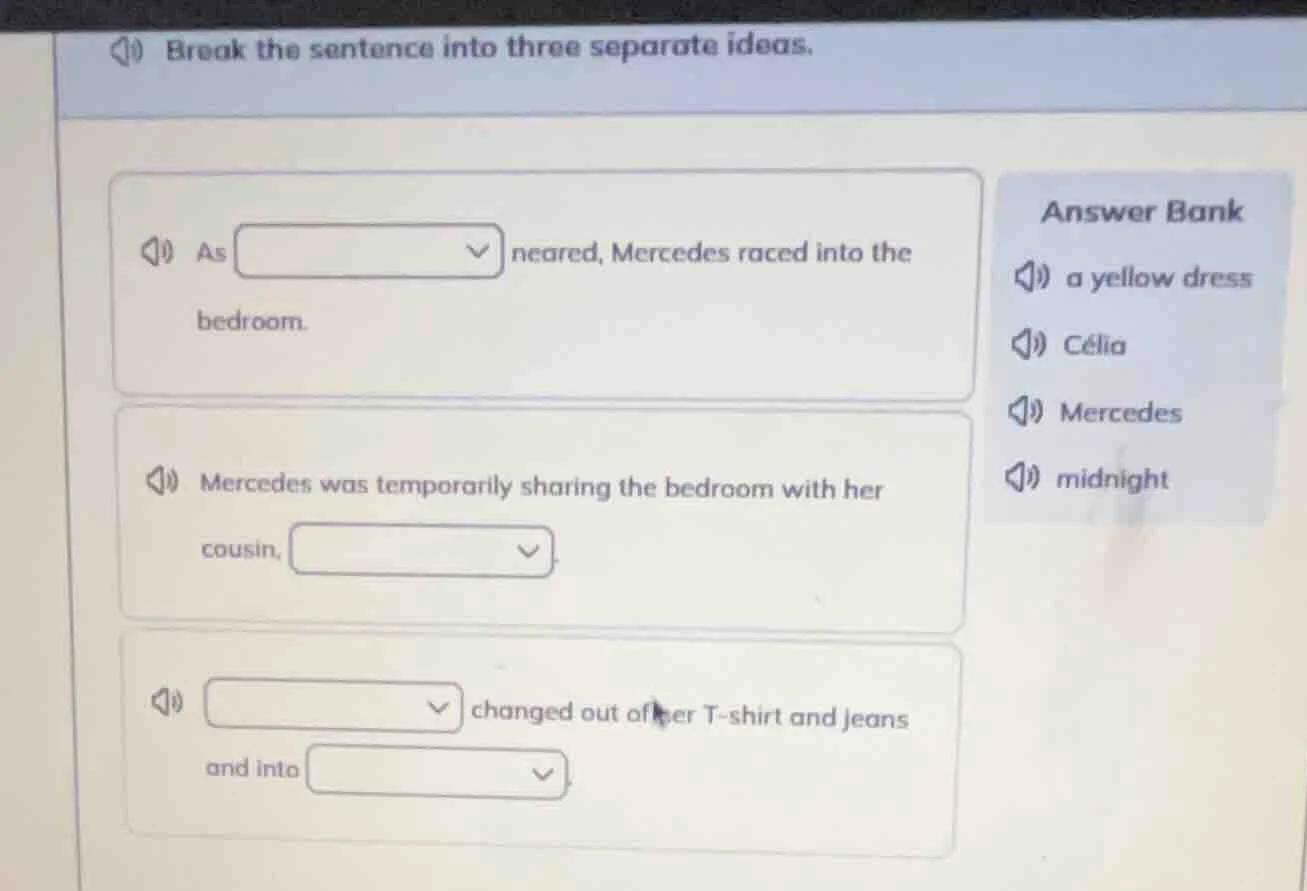 break the sentence into three separate ideas. as dropdown neared, merce…