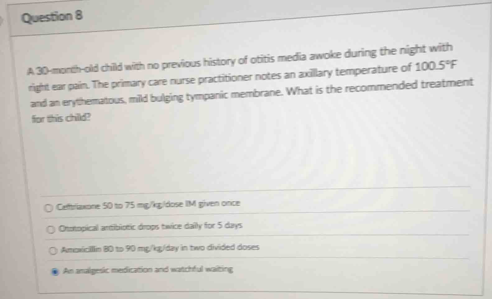 question 8 a 30 - month - old child with no previous history of otitis …