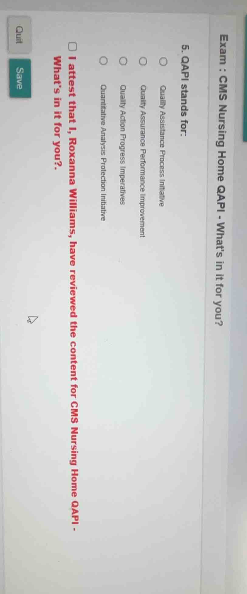 exam : cms nursing home qapi - whats in it for you? 5. qapi stands for:…