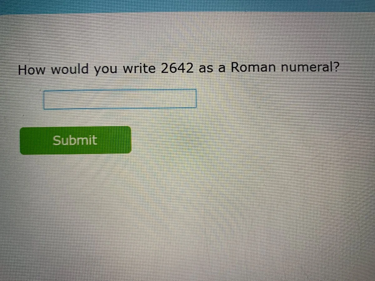how would you write 2642 as a roman numeral?