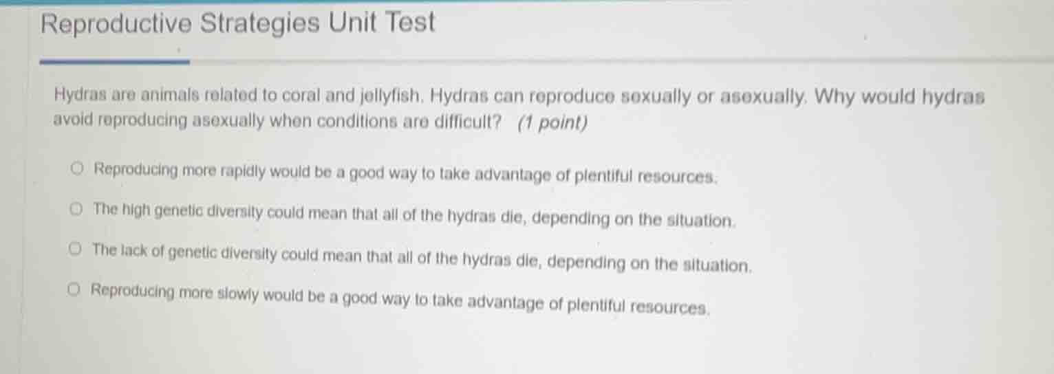 reproductive strategies unit test hydras are animals related to coral a…