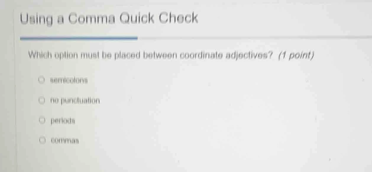 using a comma quick check which option must be placed between coordinat…