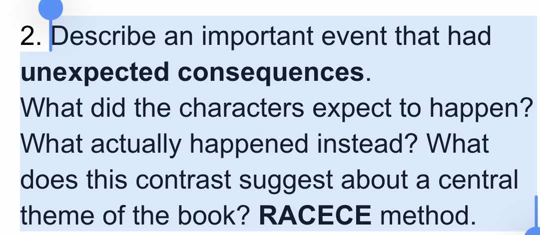 2. describe an important event that had unexpected consequences. what d…