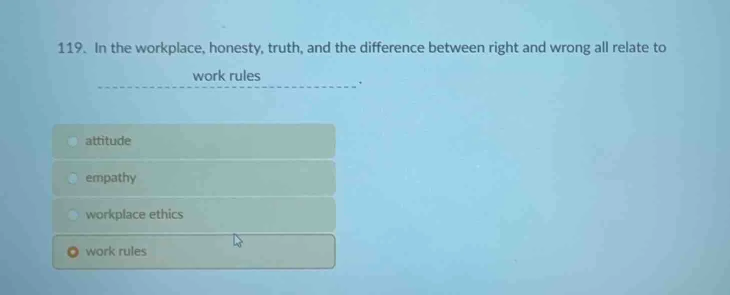 119. in the workplace, honesty, truth, and the difference between right…