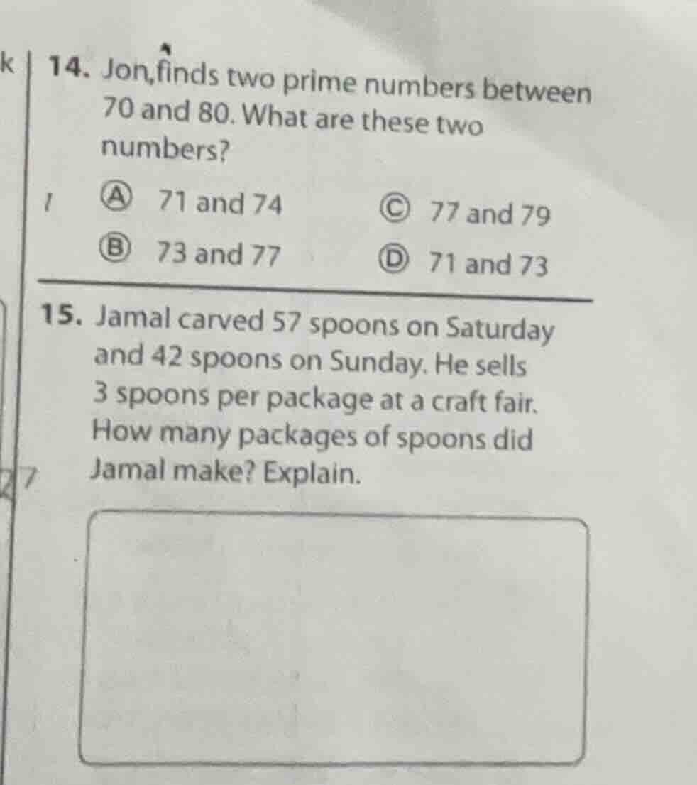 14. jon finds two prime numbers between 70 and 80. what are these two n…