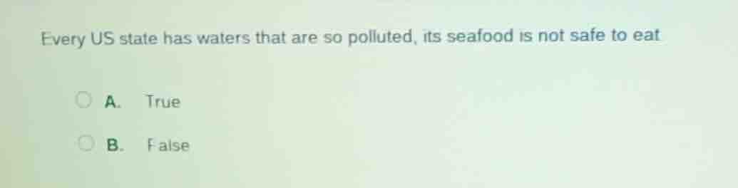 every us state has waters that are so polluted, its seafood is not safe…