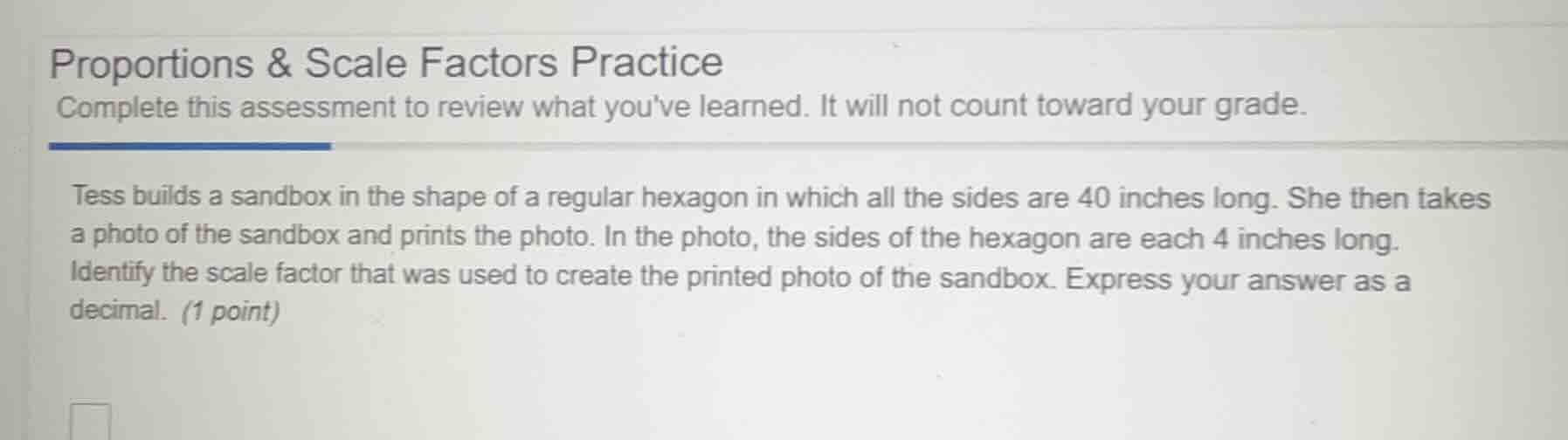 proportions & scale factors practice complete this assessment to review…