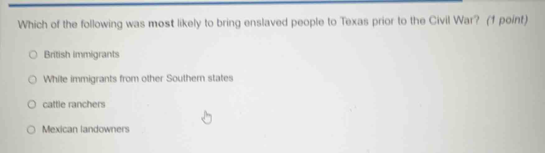 which of the following was most likely to bring enslaved people to texa…