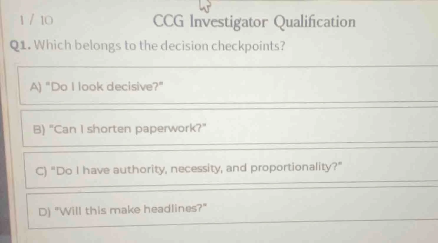 1 / 10 ccg investigator qualification q1. which belongs to the decision…