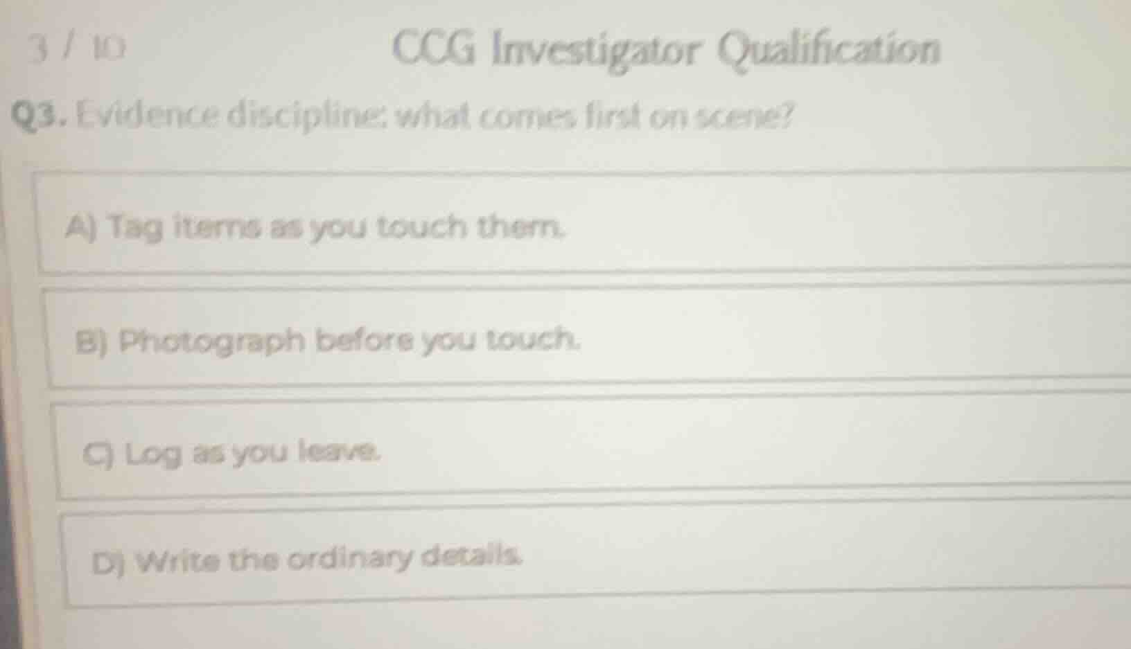 3 / 10 ccg investigator qualification q3. evidence discipline: what com…