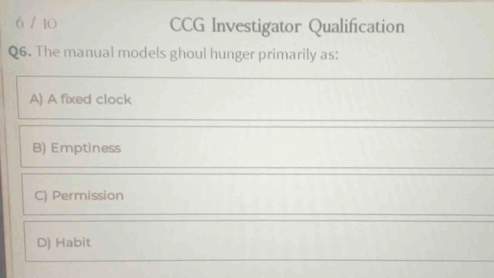 6 / 10 ccg investigator qualification q6. the manual models ghoul hunge…