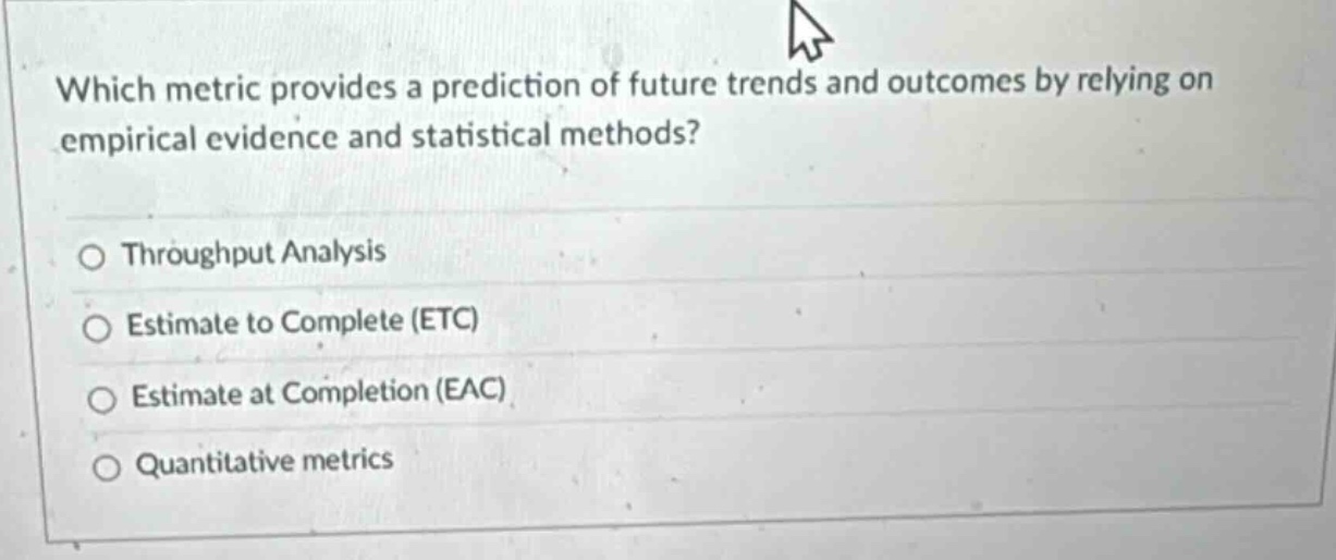 which metric provides a prediction of future trends and outcomes by rel…