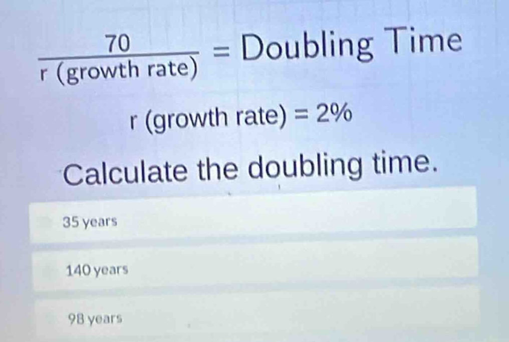 $\\frac{70}{r \\text{ (growth rate)}} = \\text{doubling time} \\\\ r \\…