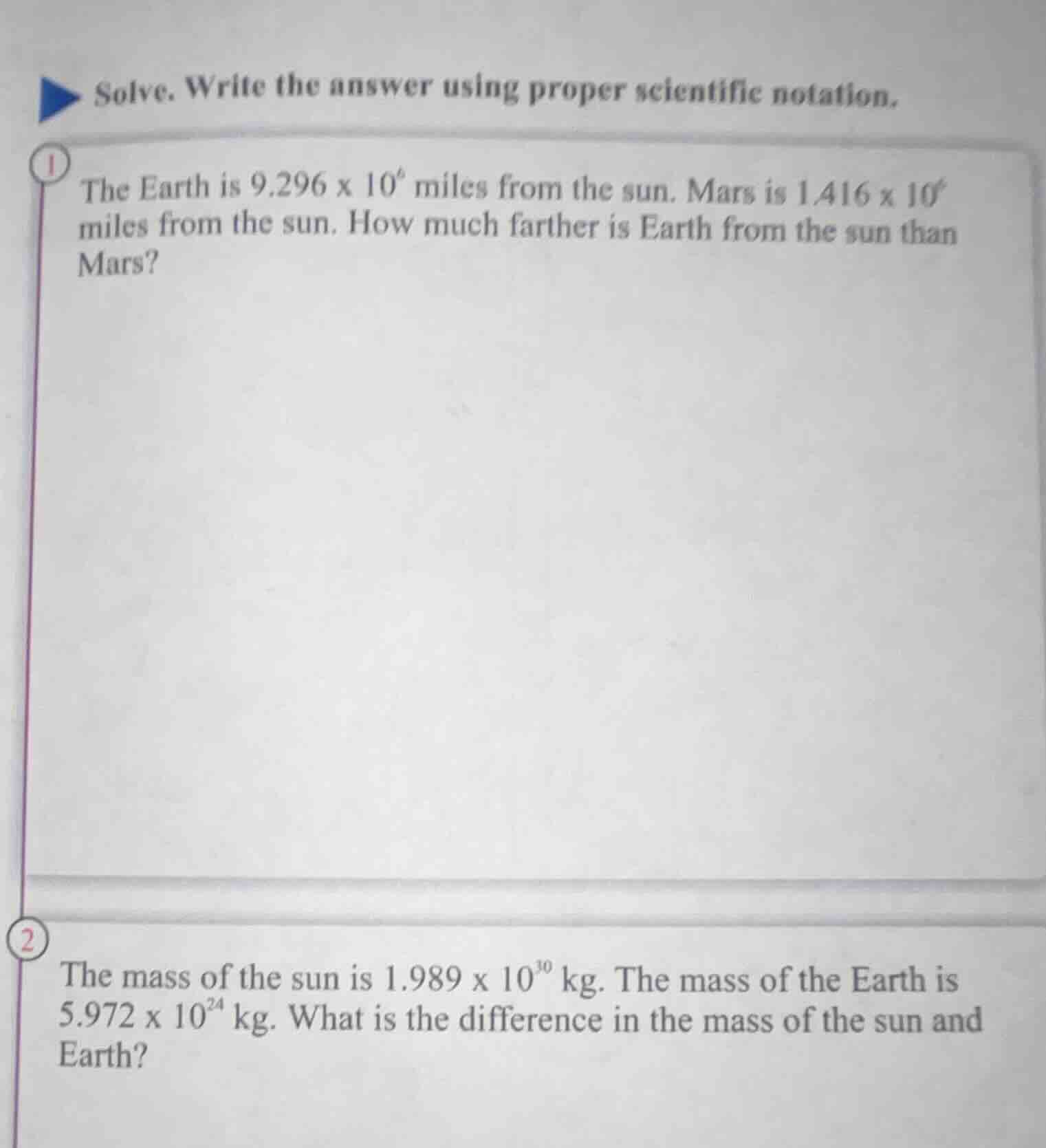 solve. write the answer using proper scientific notation. 1 the earth i…