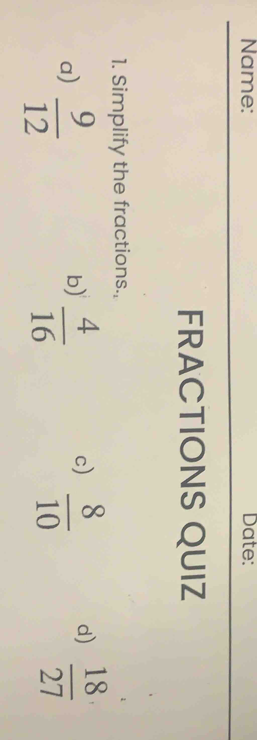 fractions quiz 1. simplify the fractions: a) \\(\\frac{9}{12}\\) b) \\(…