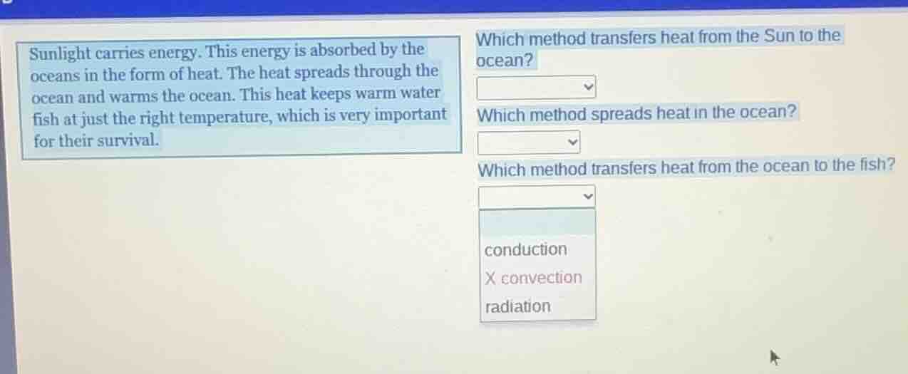 sunlight carries energy. this energy is absorbed by the oceans in the f…