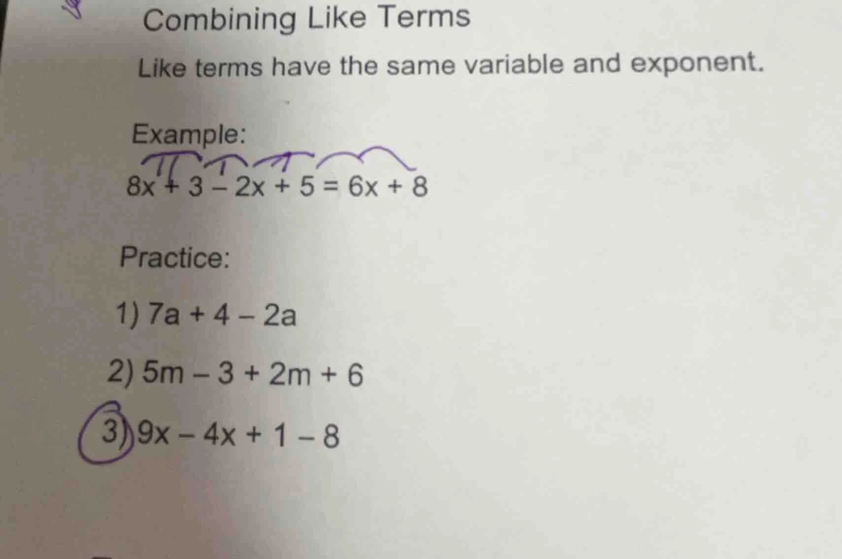 combining like terms like terms have the same variable and exponent. ex…