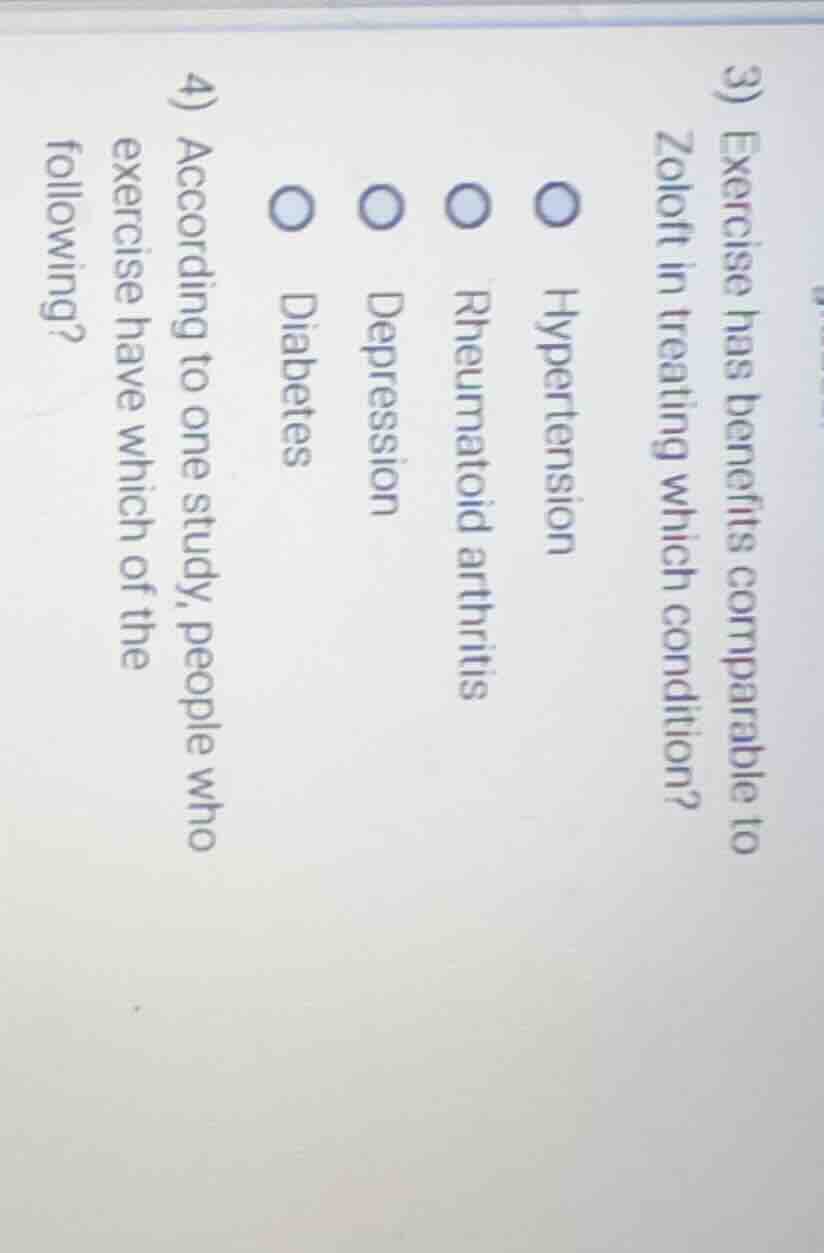 3) exercise has benefits comparable to zoloft in treating which conditi…