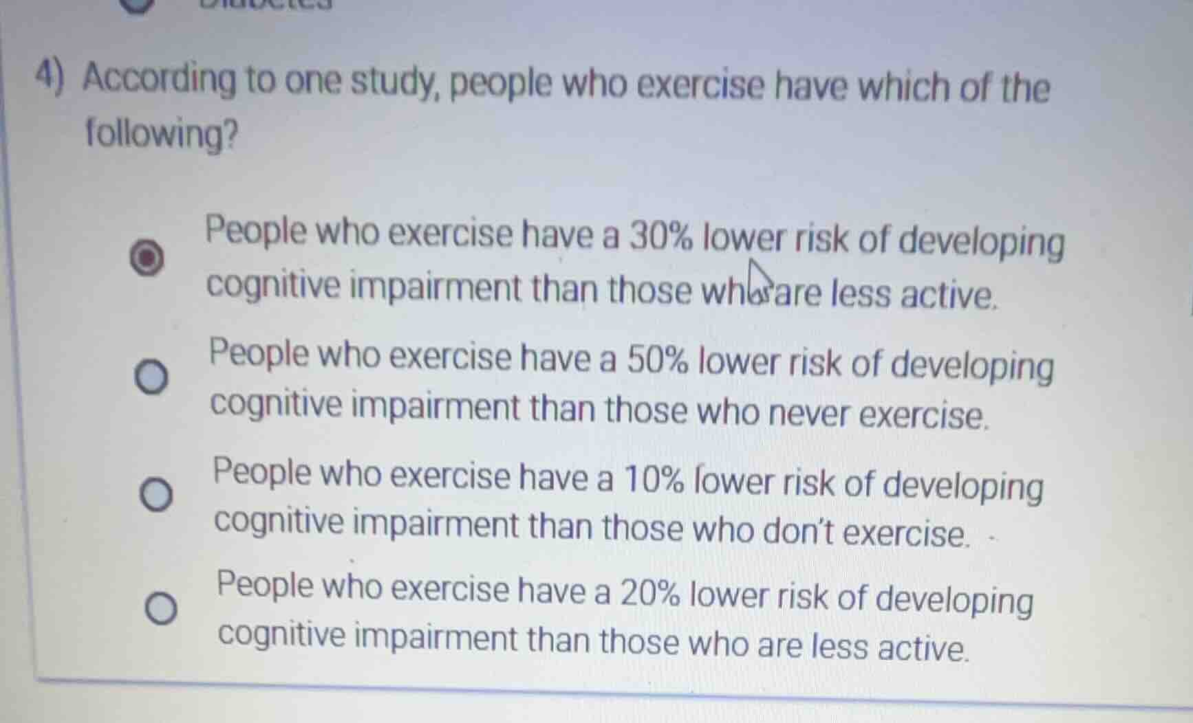 4) according to one study, people who exercise have which of the follow…